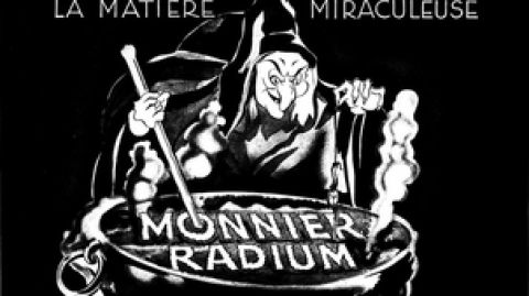 La Matiere Miraculeuse: Annonce der Firma „Monnier fils et Cie“. für Ihre Radiumleuchtfarben um 1942 (zVg)